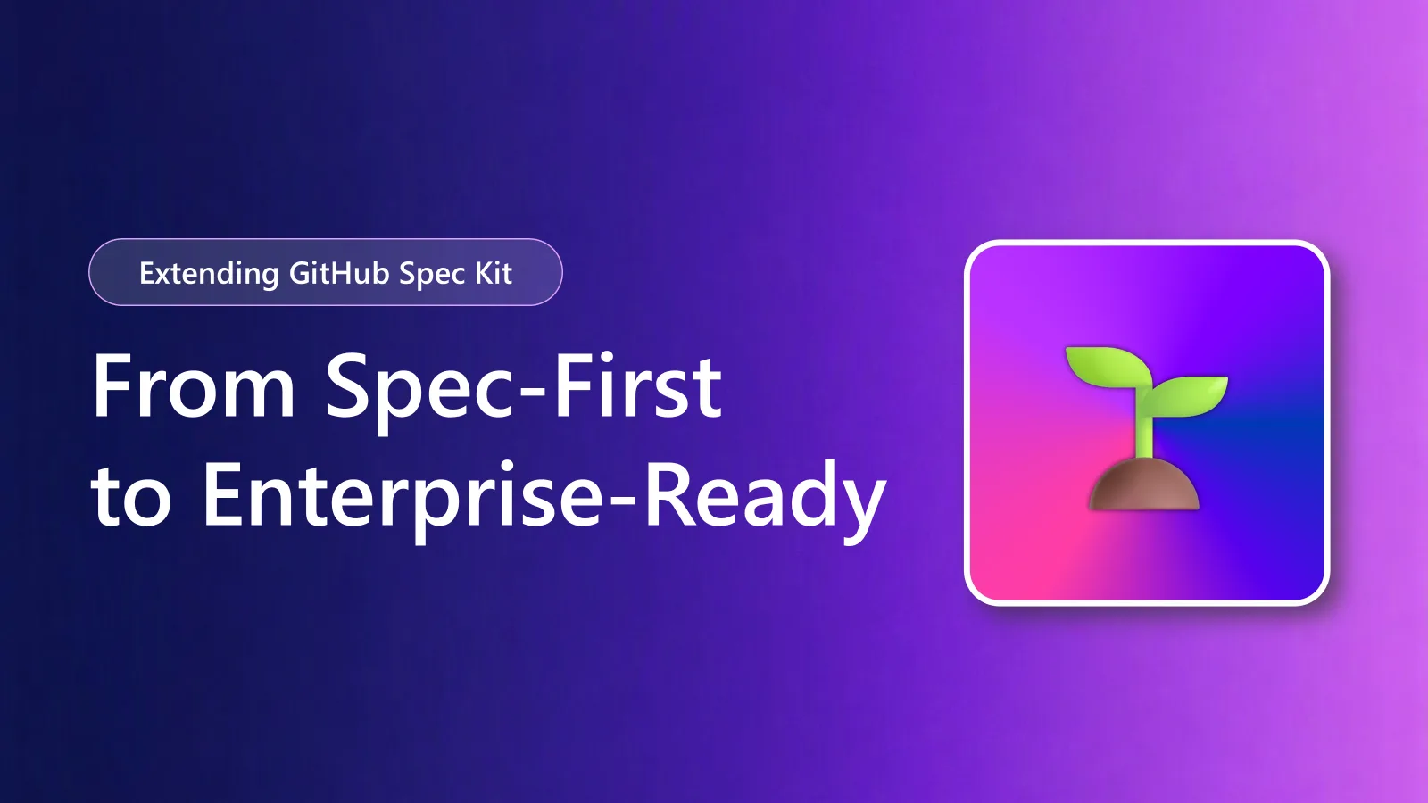 از مشخصه-محور تا آماده برای سطح سازمانی: توسعه کیت مشخصات گیت‌هاب (GitHub Spec Kit) - مایکروسافت برای توسعه‌دهندگان